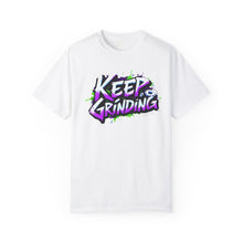 Load image into Gallery viewer, Keep Grinding- T-shirt
