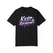 Load image into Gallery viewer, Keep Grinding- T-shirt
